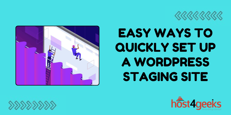 Easy Ways To Quickly Set Up a WordPress Staging Site