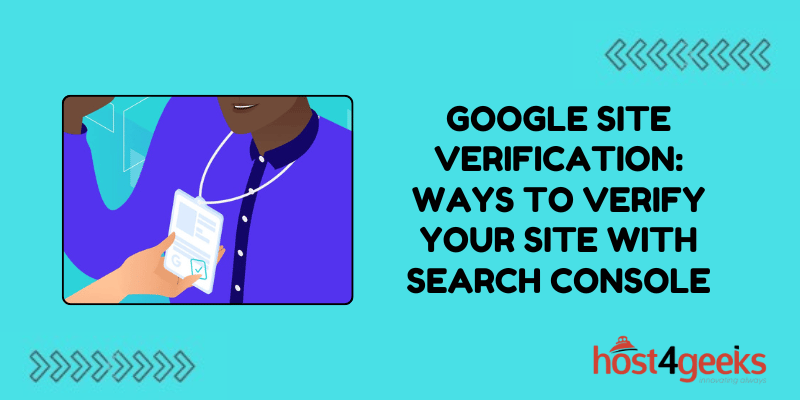 Google Site Verification: Ways to Verify Your Site With Search Console
